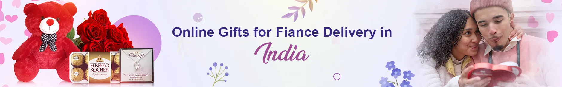 Gifts for Fiancee to India