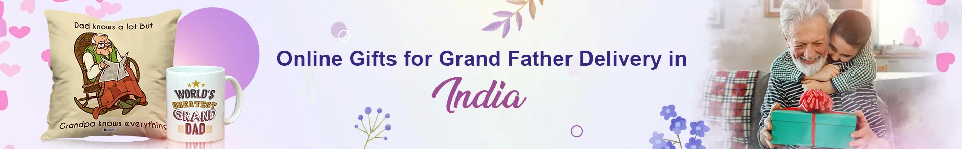 Gifts for Grand Father to India